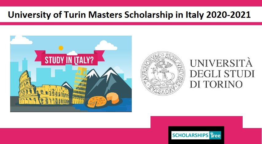 University of Turin Masters Scholarship in Italy 2020-2021