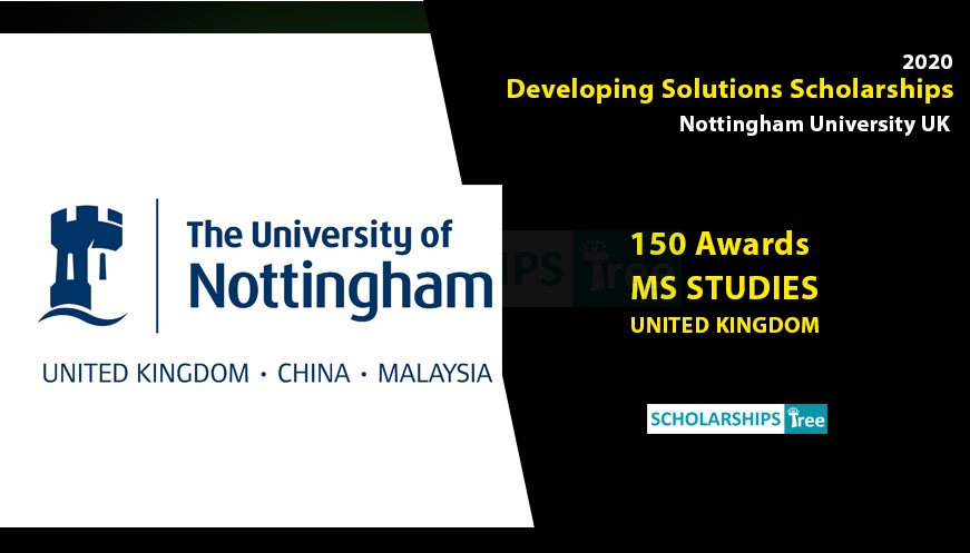 Developing Solutions Masters Scholarship At Nottingham University UK