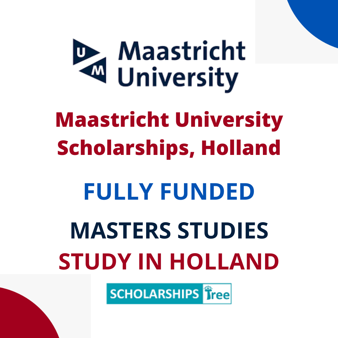 Maastricht University Scholarships Holland | Fully Funded