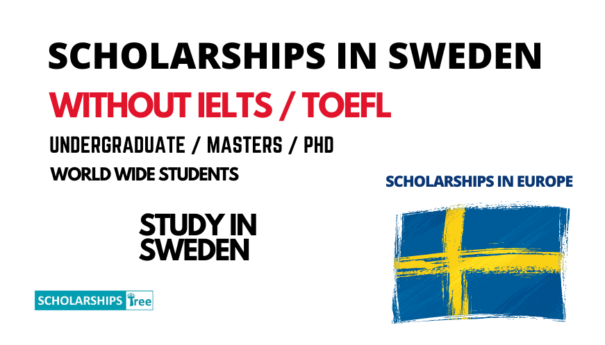 Scholarships in Sweden2022/23 without IELTS | Study in Europe