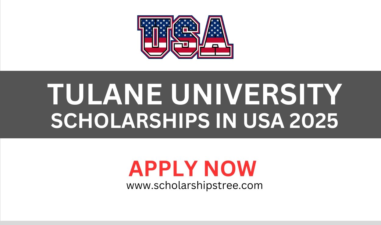 Tulane University Scholarships in USA 2025 | Fully Funded